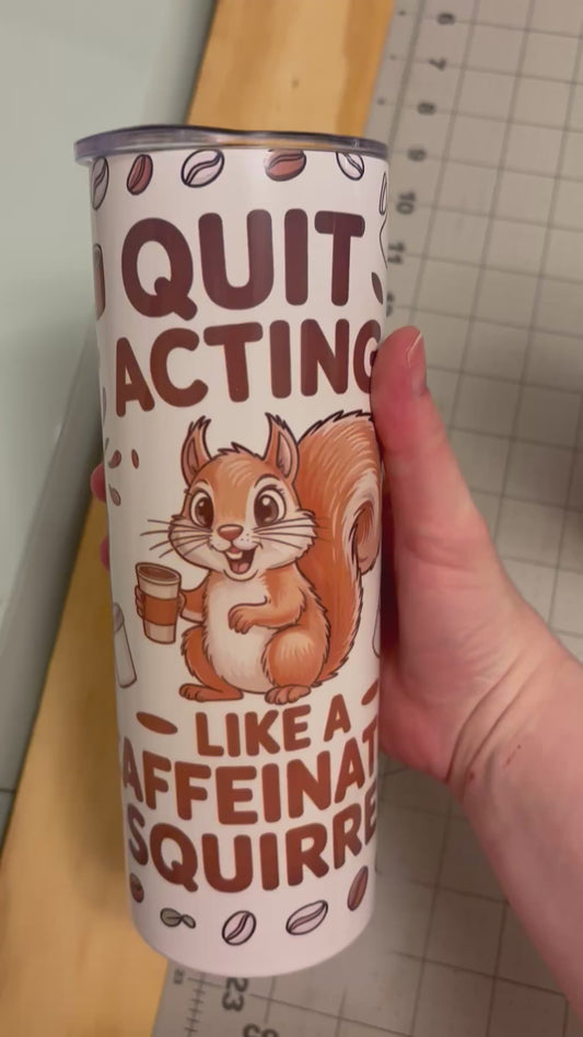 Coffe and squirrel 20 ounce tumbler
